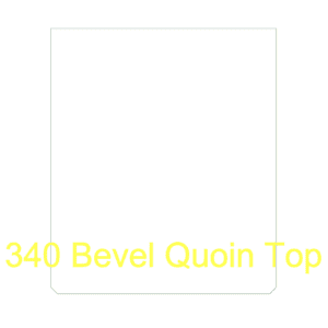 340 Bevel Quoin Top